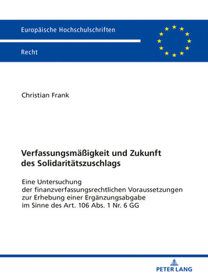 cover image of Verfassungsmaeßigkeit und Zukunft des Solidaritaetszuschlags